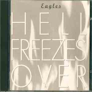 Eagles - Hell Freezes Over flac download
