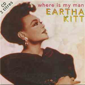 Eartha Kitt - Where Is My Man flac download