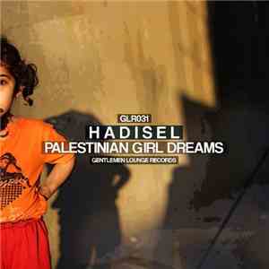 Hadisel - Palestinian Girl Dreams flac download