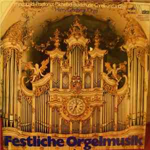 Harry Grodberg - Harry Grodberg Spielt Festliche Orgel Musik flac download