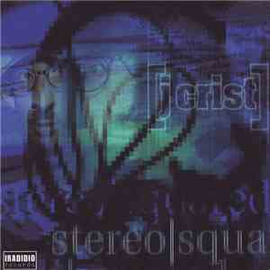 [J Crist] - Stereo|Squad flac download