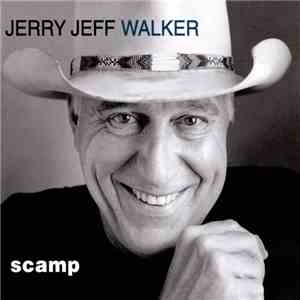 Jerry Jeff Walker - Scamp flac download