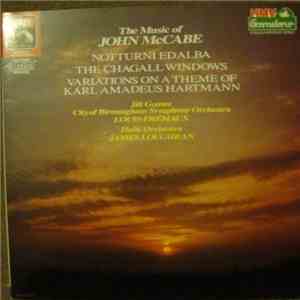 John McCabe , Jill Gomez, Hallé Orchestra, City Of Birmingham Symphony Orchestra, James Loughran, Louis Frémaux - Notturni Ed Alba; The Chagall Windows; Hartmann Variations flac download