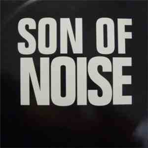 Son Of Noise - Son Of Noise / Ill Justice flac download
