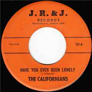 The Californians  - Have You Ever Been Lonely flac download