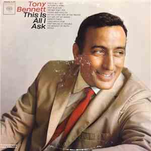 Tony Bennett - This Is All I Ask flac download