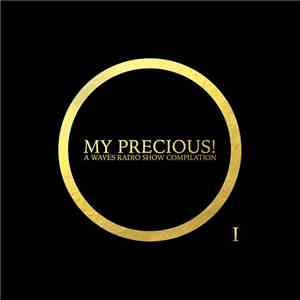 Various - My Precious! A Waves Radio Show Compilation 1 flac download