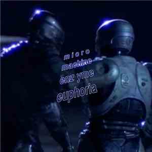 vid.nas - Micromachine Enzyme Euphoria flac download