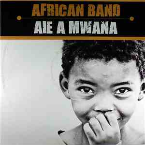 African Band - Aie A Mwana flac download