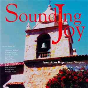 American Repertory Singers, Leo Nestor - Sounding Joy flac download