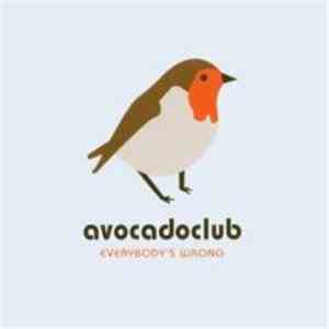Avocadoclub - Everybody's Wrong flac download