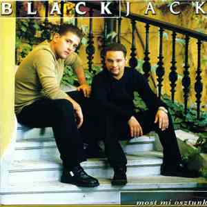 Blackjack  - Most Mi Osztunk flac download