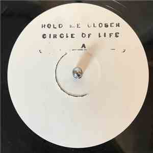 Circle Of Life - Hold Me Closer flac download