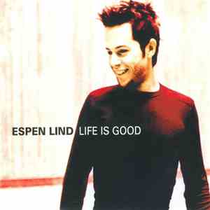 Espen Lind - Life Is Good flac download