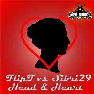 FlipT vs Sibri29 - Head & Heart flac download