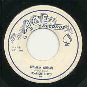 Frankie Ford - Cheatin Woman / Last One To Cry flac download