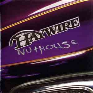 Haywire  - Nuthouse flac download