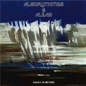 Henri D'Artois - Algorythmes & Aléas flac download
