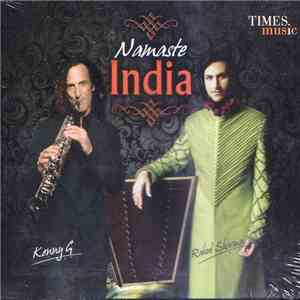 Kenny G , Rahul Sharma - Namaste India flac download