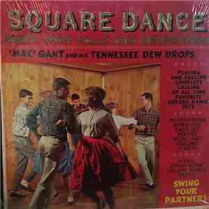 'Mac' Gant And His Tennessee Dew Drops - Square Dance Party (With Call And Instructions) flac download