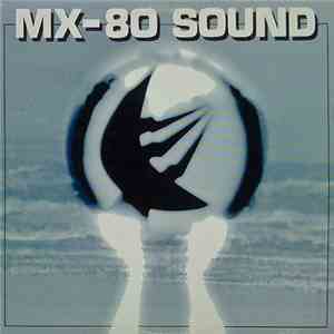 MX-80 Sound - Out Of The Tunnel flac download