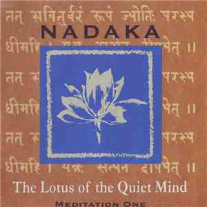 Nadaka - The Lotus Of The Quiet Mind (Meditation One) flac download