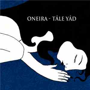 Oneira - Tâle Yâd (Mémoire D'Étoiles) flac download