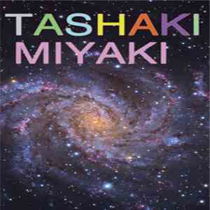 Tashaki Miyaki - Tashaki Miyaki EP flac download