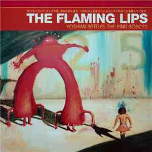 The Flaming Lips - Yoshimi Battles The Pink Robots flac download