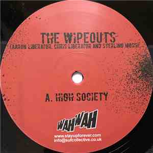 The Wipeouts / Rowland The Bastard And The Geezer - High Society / Kojak's Lollipop flac download