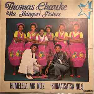 Thomas Chauke, Shinyori Sisters - Humelela Mk No. 2 (Shimatsatsa No. 09) flac download