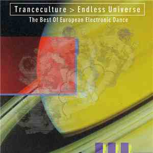 Various - Tranceculture > Endless Universe ‎– The Best Of European Electronic Dance flac download