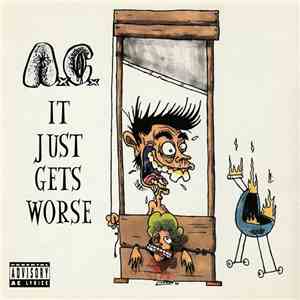 A.C. - It Just Gets Worse flac download