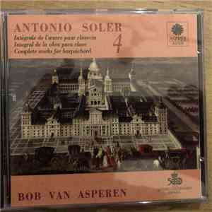 Antonio Soler, Bob van Asperen - Complete Works For Harpsichord 4 flac download