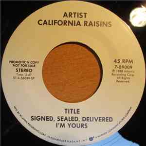 California Raisins - Signed, Sealed, Delivered I'm Yours flac download