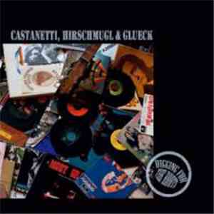 Castanetti, Hirschmugl & Glueck - Digging For The Roots flac download