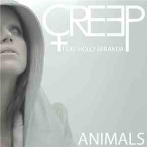 Creep  Feat. Holly Miranda - Animals flac download