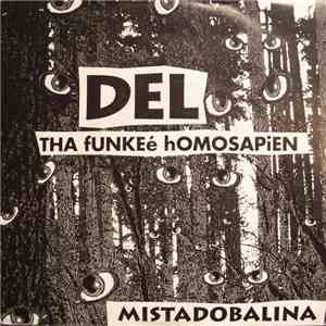 Del Tha Funkeé Homosapien - Mistadobalina flac download