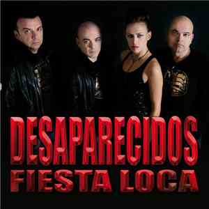Desaparecidos  - Fiesta Loca flac download
