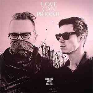 Electric Wire Hustle - Love Can Prevail flac download