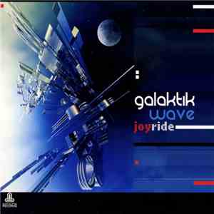 Galaktik Wave - Joy Ride flac download