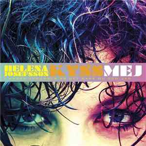 Helena Josefsson - Kyss Mej flac download