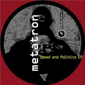 Metatron - Speed And Politics EP flac download