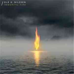 Ole G. Nilssen - Immortal Fire flac download