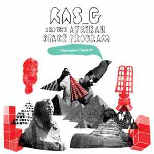 Ras_G And The Afrikan Space Program - Destination There EP flac download