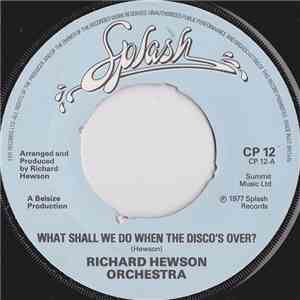 Richard Hewson Orchestra - What Shall We Do When The Disco's Over? / Dancing Under The Moonlight flac download
