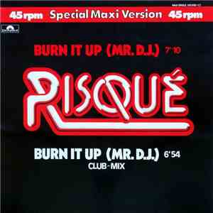 Risqué  - Burn It Up (Mr. D.J.) flac download