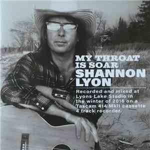 Shannon Lyon - My Throat Is Soar flac download
