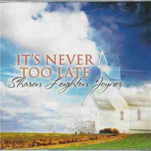 Sharon Leighton Joyner - It's Never Too Late flac download