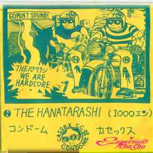 The Hanatarashi - We Are Hardcore flac download